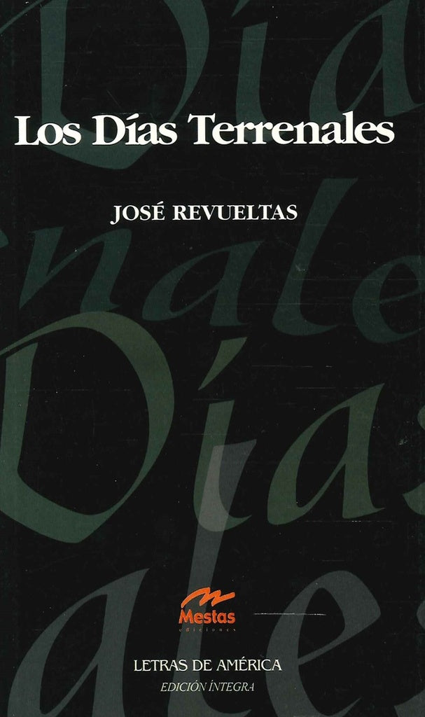 Los días terrenales | José Revueltas