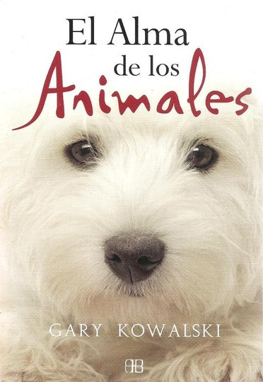 El alma de los animales | GARY KOWLASKI