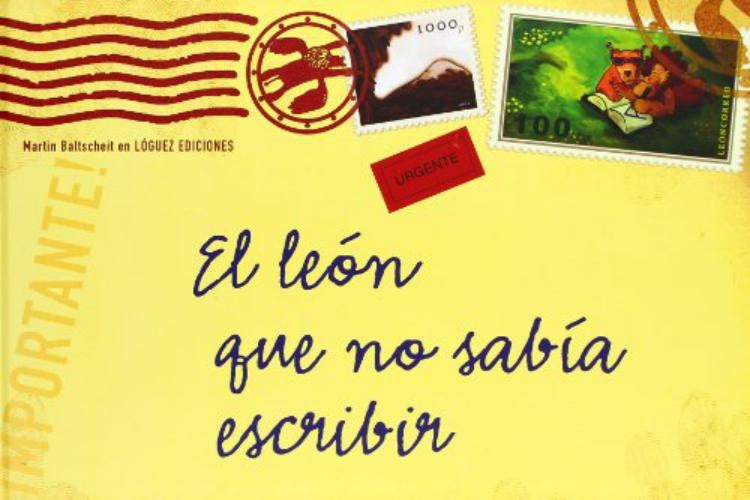 El león que no sabía escribir
| Martin Baltscheit
