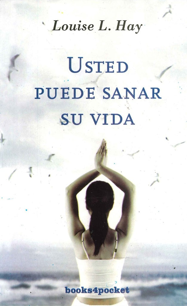Usted puede sanar su vida | Louise L. Hay