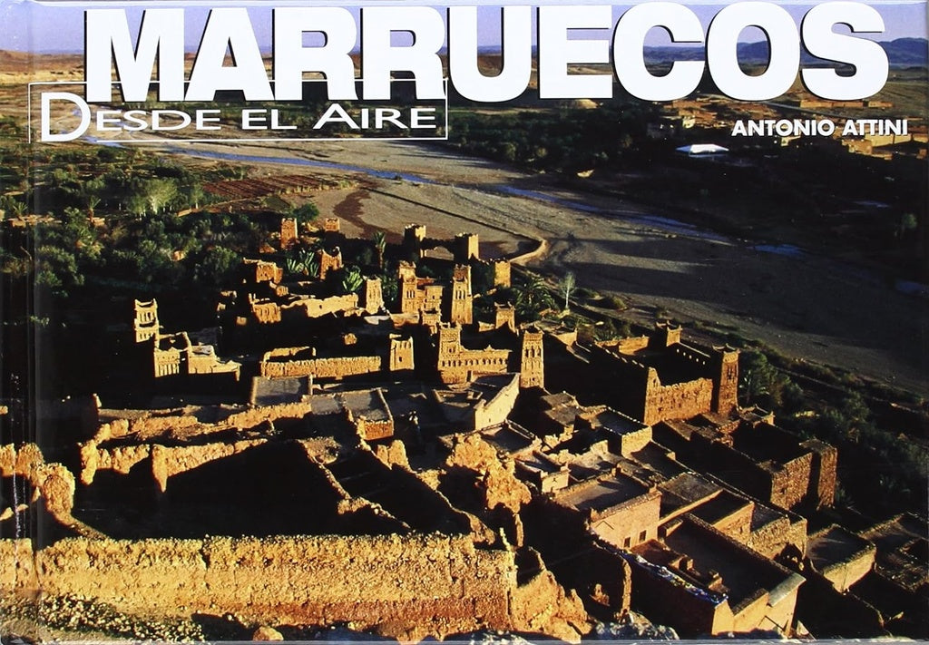 Marruecos Desde el Aire | ANTONIO ATTINI
