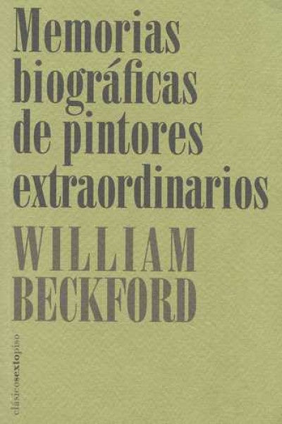 Memorias biográficas de pintores extraordinarios
| William Beckford