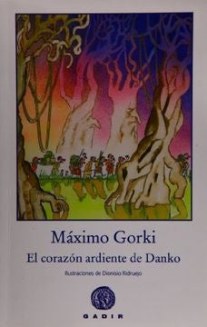 EL CORAZON ARDIENTE DE DANKO | MAXIMO GORKI