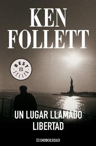 Un lugar llamado libertad | Ken Follett
