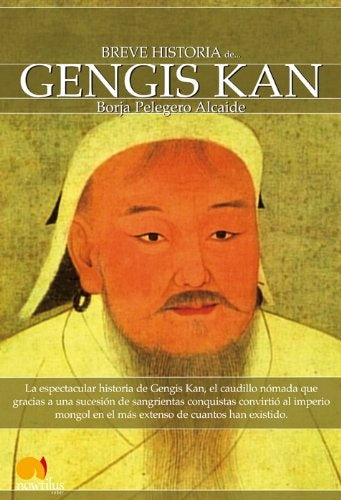 BREVE HISTORIA DE GENGIS KAN | SIN ASIGNAR