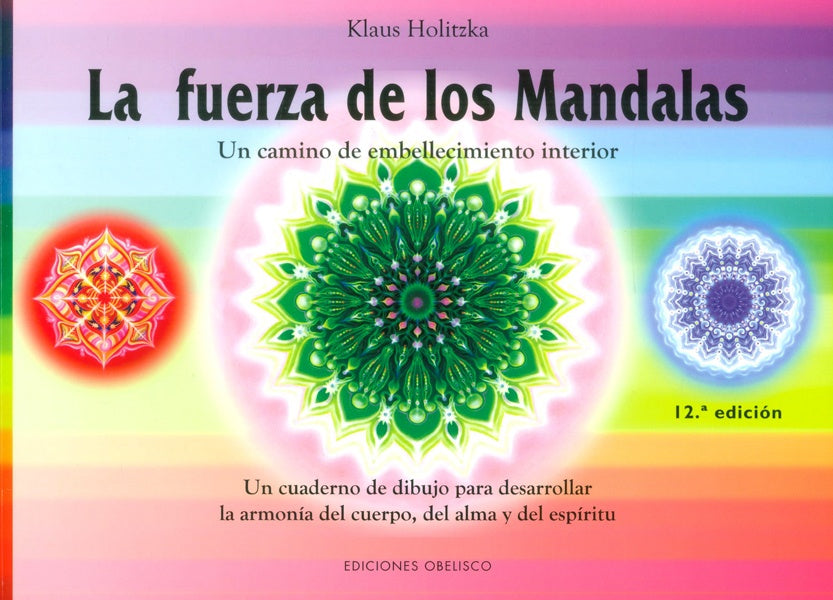 La fuerza de los mandalas | KALUZ HOLITZKA