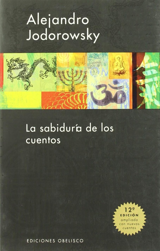 La sabiduría de los cuentos | ALEJANDRO JODOROWSKY