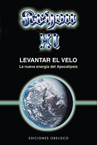 Kryon XI. Levantar el velo | Kryon