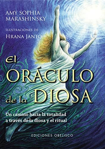 El oráculo de la diosa | Amy Sophia Marashinsky/ Hrana Janto
