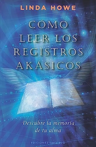 Cómo leer los registros akásicos | LINDA HOWE