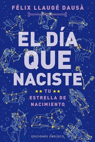 El día que naciste | Félix Llaugé Dausá