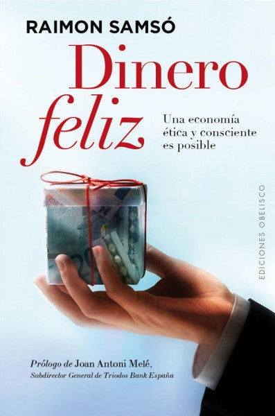 Dinero feliz | Raimon Samsó