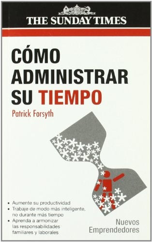 Cómo administrar su tiempo | PATRICK FORSYTH