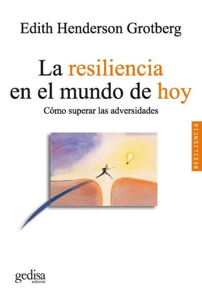 LA RESILIENCIA EN EL MUNDO DE HOY | EDITH HENDERSON GROTBERG