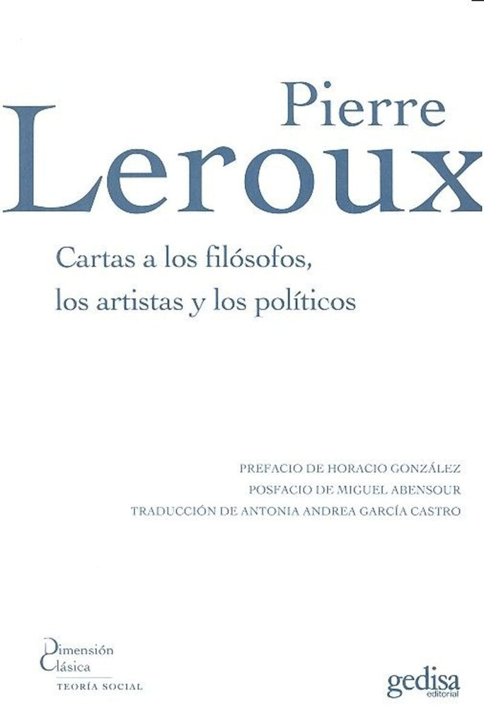Cartas a los filósofos, los artistas y los políticos | Pierre Leroux