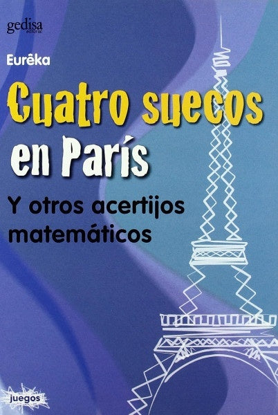 Cuatro suecos en París y otros acertijos matemáticos | Marie Berrondo-Agrell