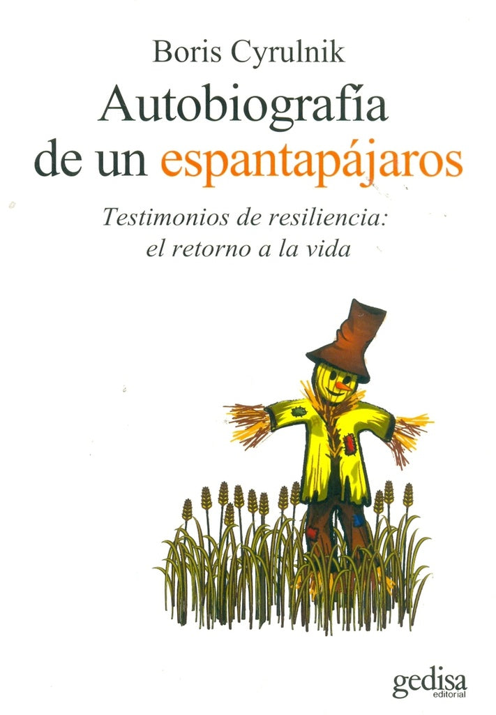 Autobiografía de un espantapájaros | Boris Cyrulnik