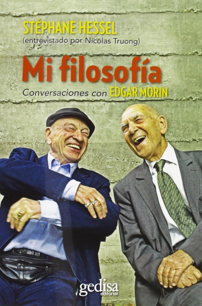 Mi filosofía: Conversaciones con Edgar Morin | STEPHANE HESSEL