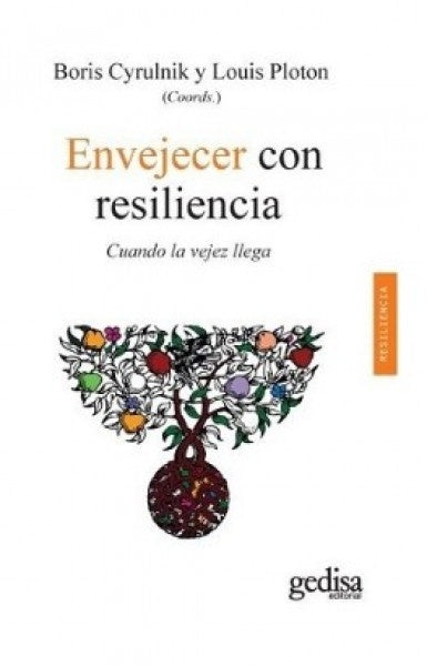 Envejecer con resiliencia | Boris Cyrulnik