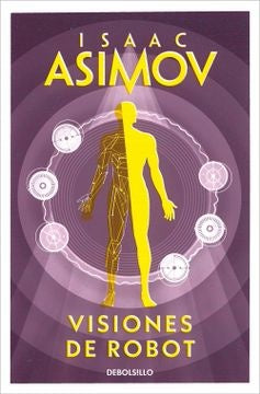 VISIONES DE ROBOT - DB | Isaac Asimov