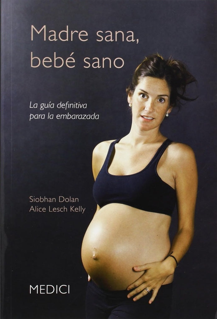 Madre sana, bebé sano | Siobhan Dolan