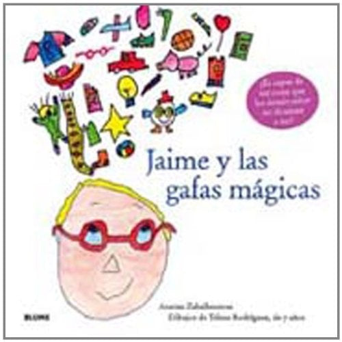 Jaime y las gafas mágicas | ANATXU ZABALBEASCOA