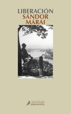 Liberación | SANDOR MARAI