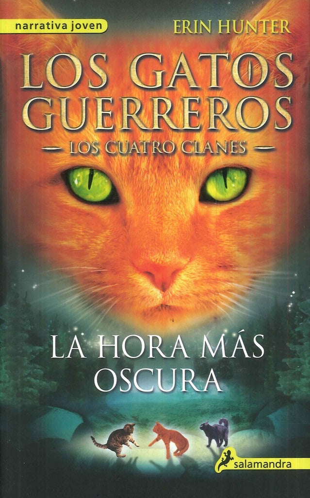 La hora más oscura (Los Gatos Guerreros | Los Cuatro Clanes 6) | Erin Hunter