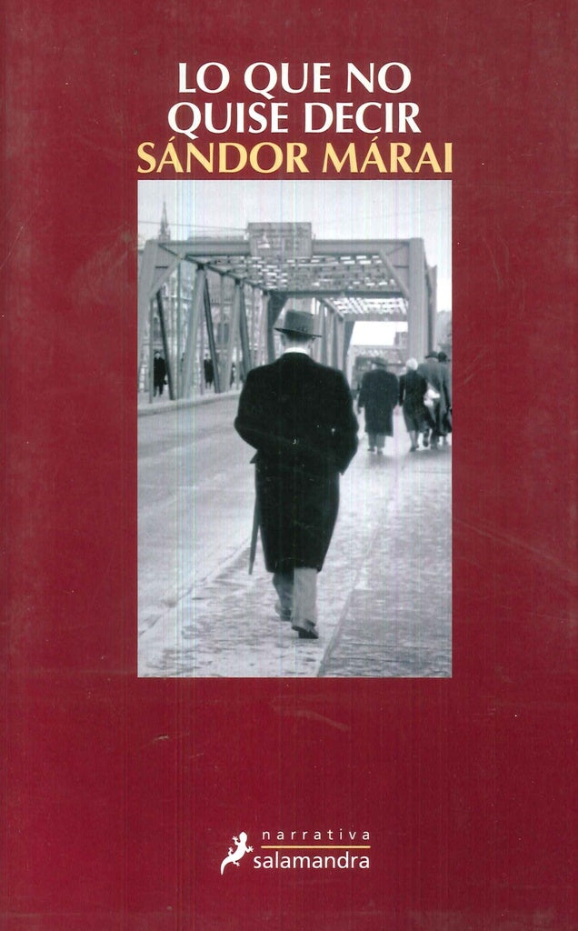 Lo que no quise decir | SANDOR MARAI
