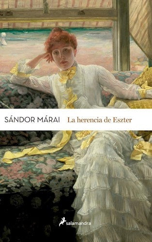 LA HERENCIA DE ESZTER | SANDOR MARAI
