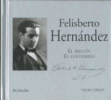 El Balcón / El cocodrilo | Felisberto Hernández