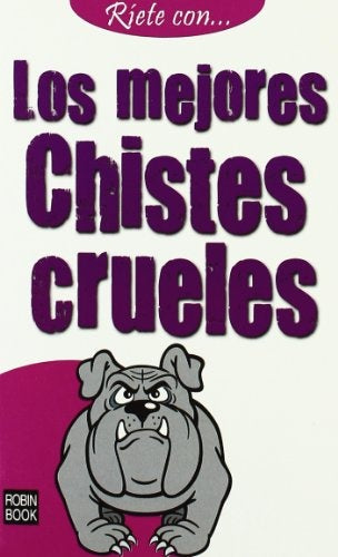 Los mejores chistes crueles | Varios autores