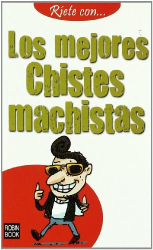 Los mejores chistes machistas | Varios autores