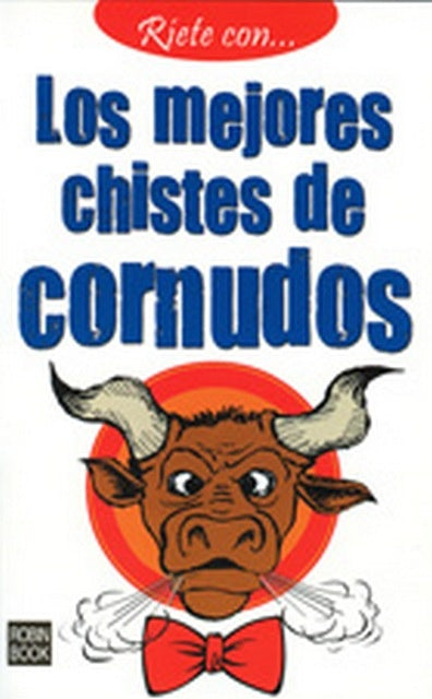 Los mejores chistes de cornudos (Ríete con) | Varios autores