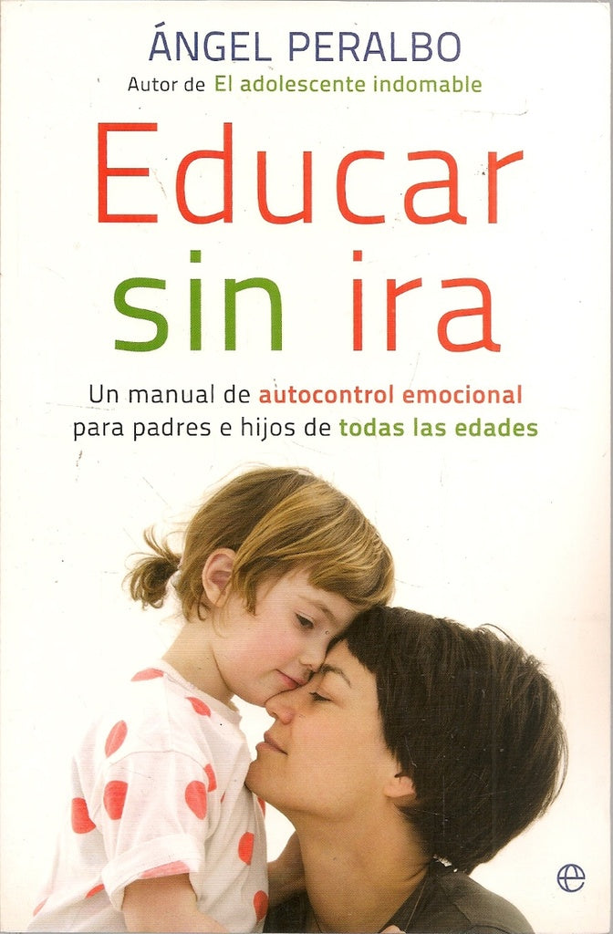 Educar sin ira | ANGEL PERALBO