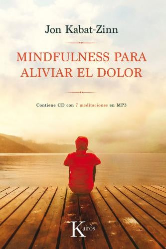 Mindfulness para aliviar el dolor | JON KABAT ZINN