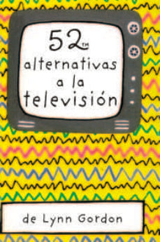 52 alternativas a la televisión (cartas) | Lynn Gordon
