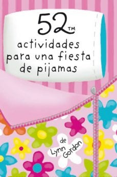 52 actividades para una fiesta en pijamas | LYNN GORDON