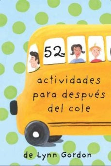 52 actividades para después del cole (cartas) | LYNN GORDON