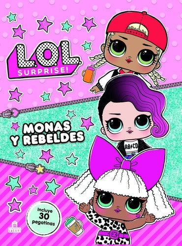 LOL Surprise! Monas y rebeldes | Varios autores