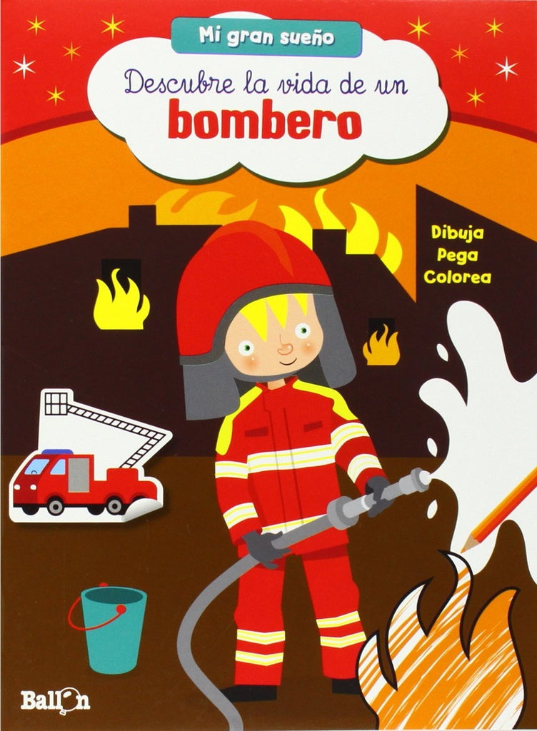 Descubre la vida de un bombero | Varios autores
