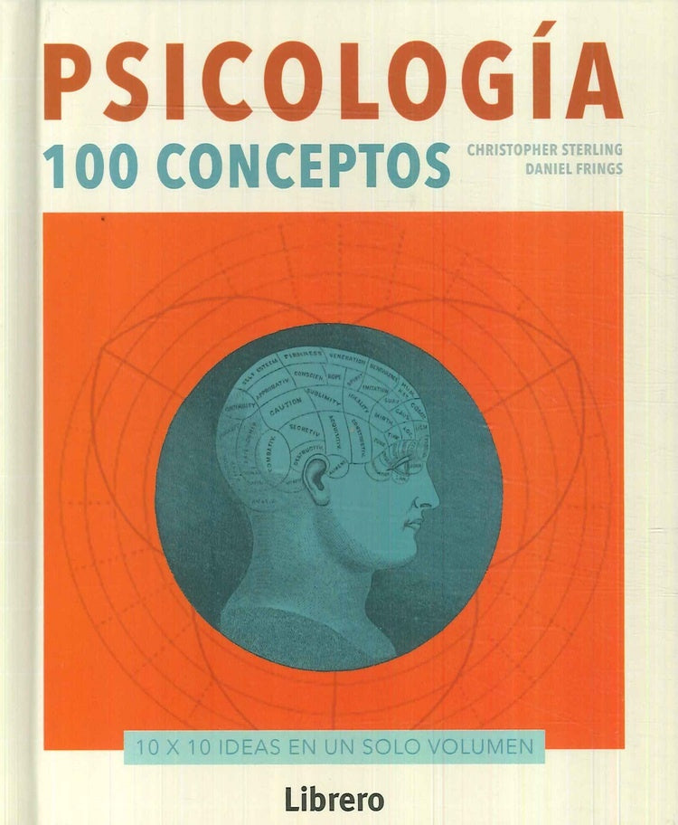 Psicología 100 Conceptos | Christopher M. Sterling