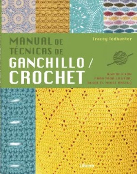 MANUAL DE TECNICAS DE GANCHILLO - CROCHE | TRACEY TODHUNTER