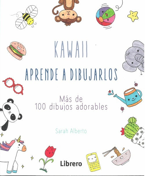 Kawaii. Aprende a dibujarlos | ALBERTO SARAH