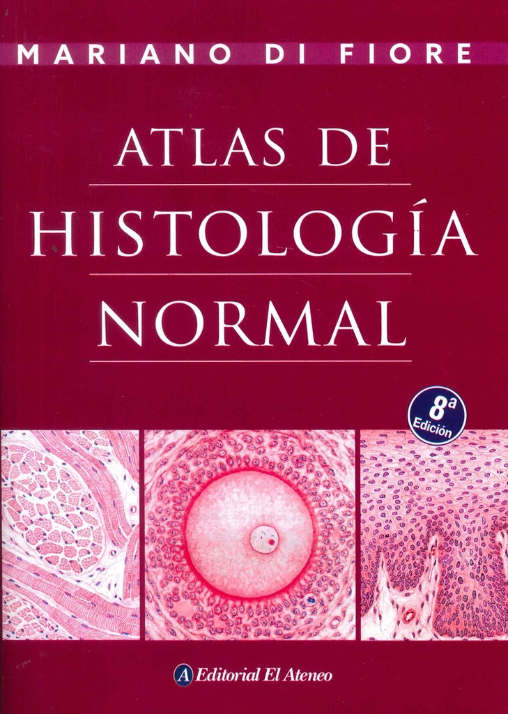 ATLAS DE HISTOLOGIA NORMAL | MARIANO DI FIORE