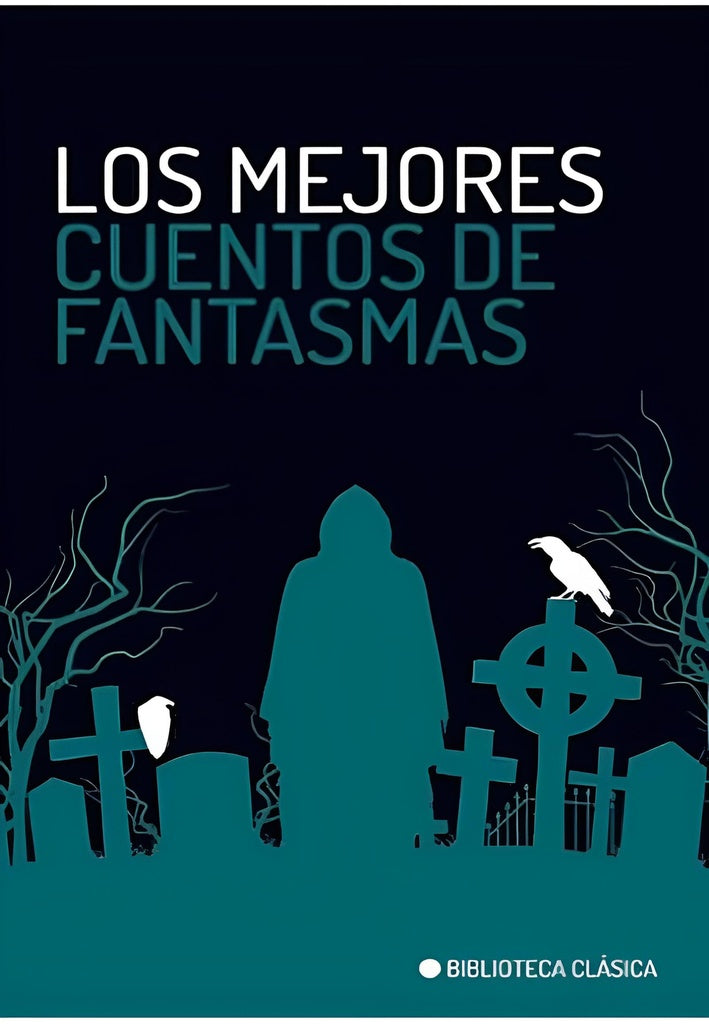 Los mejores cuentos de fantasmas | Varios autores