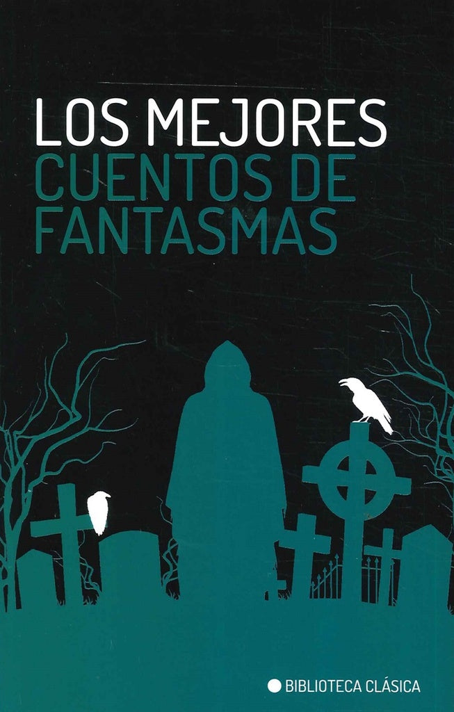 Los mejores cuentos de fantasmas | Varios autores