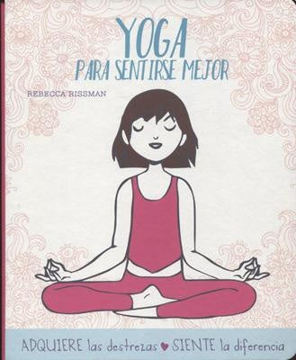 Yoga para sentirse mejor | RISSMAN REBECCA