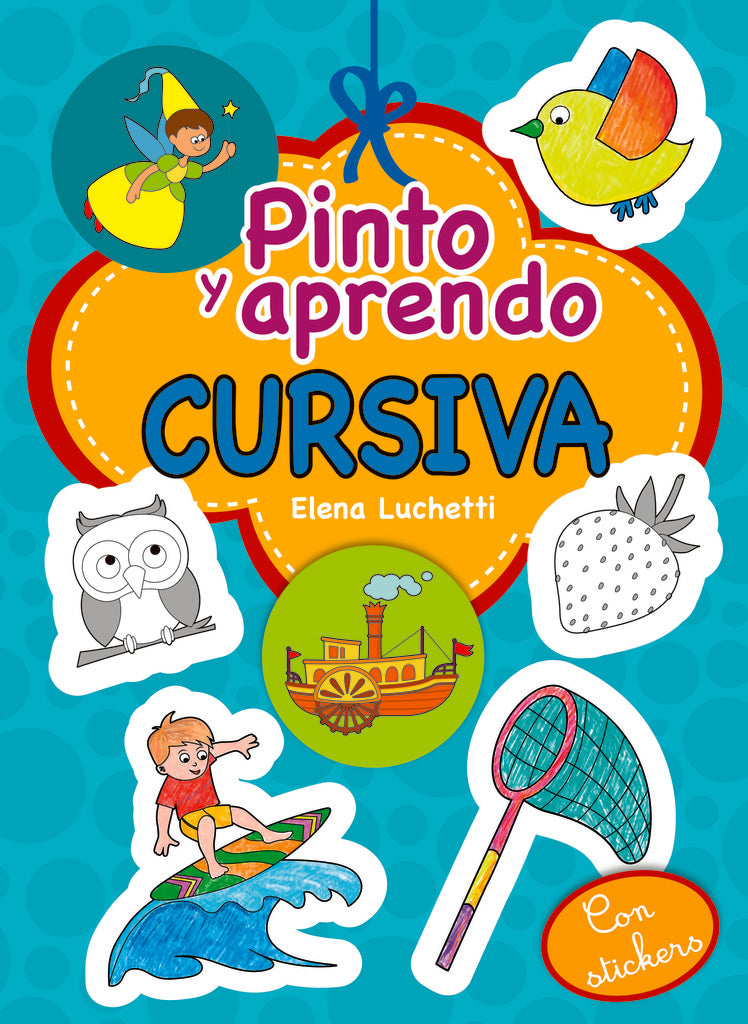 Pinto y aprendo cursiva | ELENA LUCHETTI