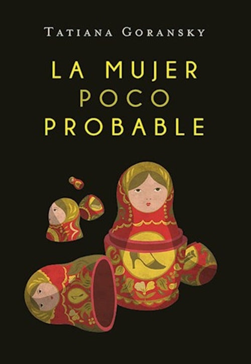 La mujer poco probable | TATIANA GORANSKY